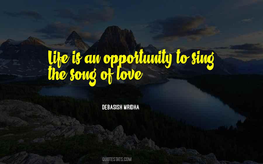 Sing The Song Of Love Quotes #308684