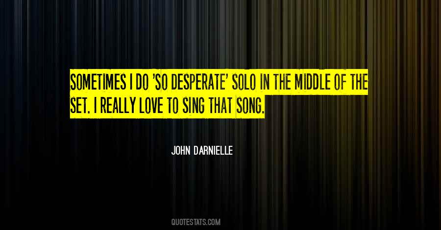 Sing The Song Of Love Quotes #527120