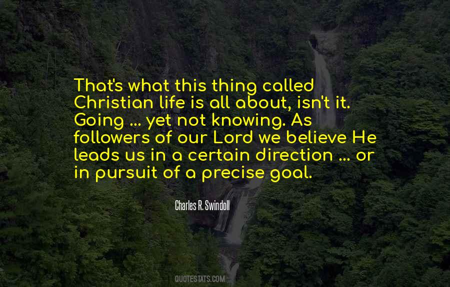 Life Is About Not Knowing Quotes #1555649