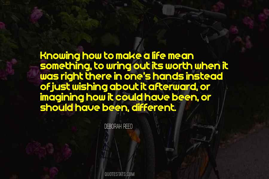 Life Is About Not Knowing Quotes #242595