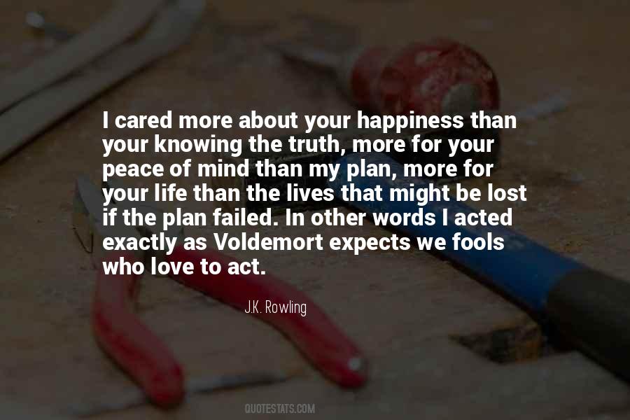 Life Is About Not Knowing Quotes #794452