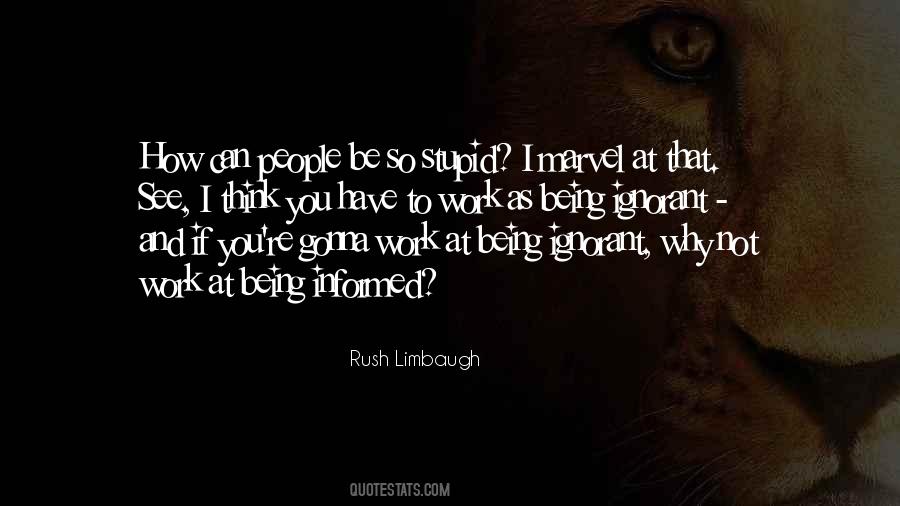 Stupid Rush Limbaugh Quotes #1403732