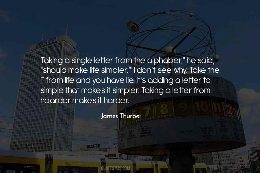 Life Simpler Simple Quotes #1248597