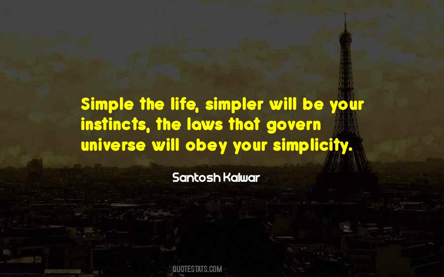 Life Simpler Simple Quotes #756630