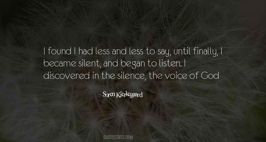 Be Silent And Listen Quotes #1203424