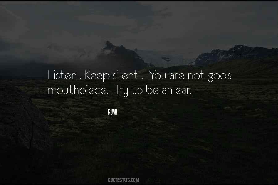 Be Silent And Listen Quotes #1778986