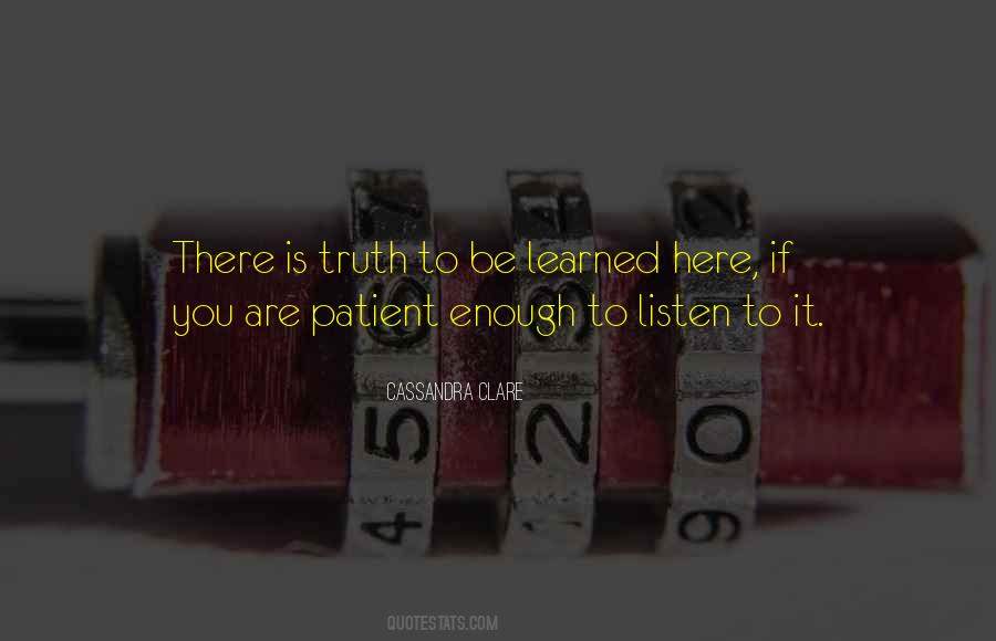 Be Silent And Listen Quotes #1797843