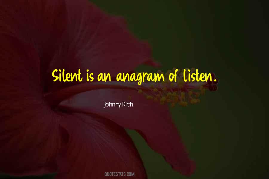 Be Silent And Listen Quotes #654007