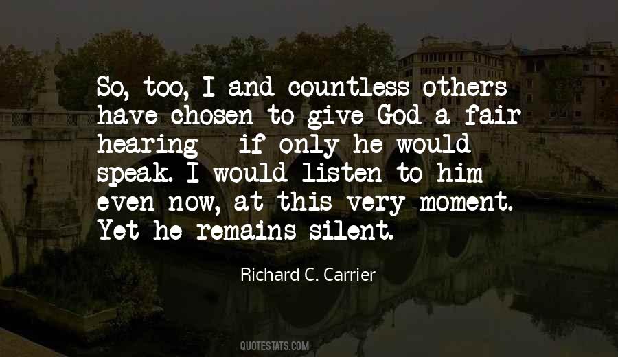 Be Silent And Listen Quotes #929958
