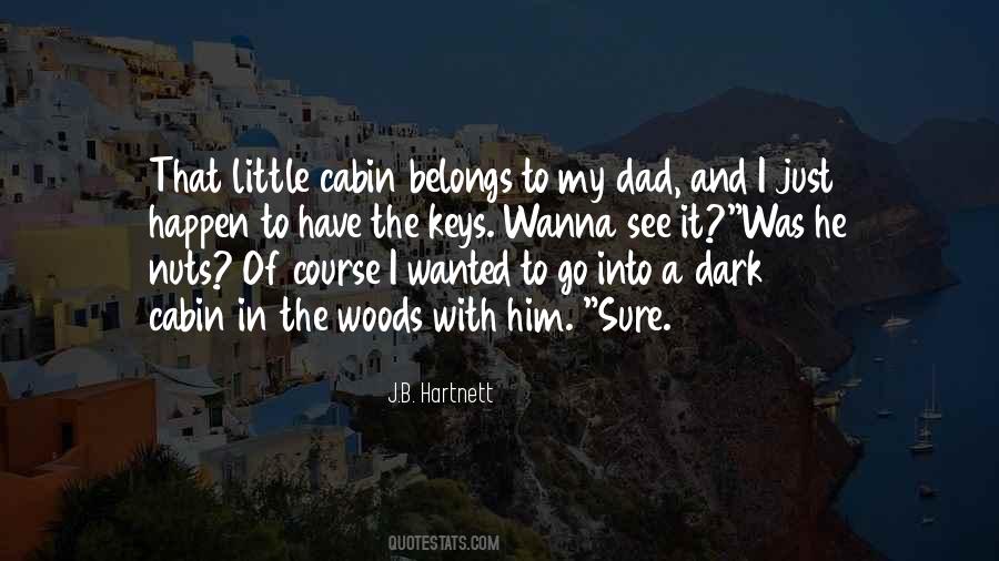 Cabin Quotes #1692055