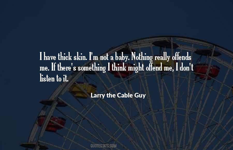 Cable Guy Quotes #242209