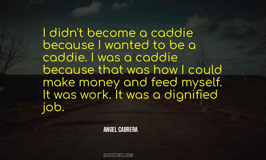 Cabrera Quotes #1537332