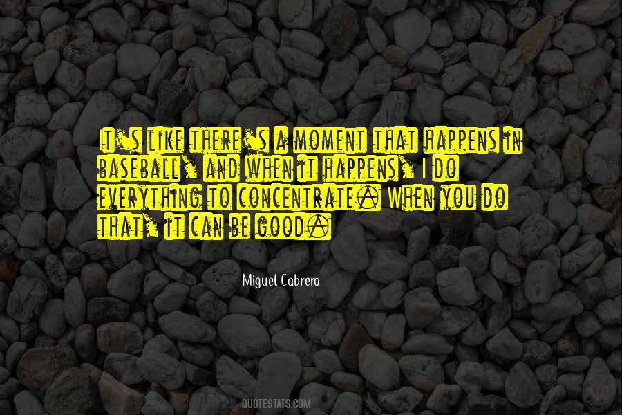 Cabrera Quotes #1587122