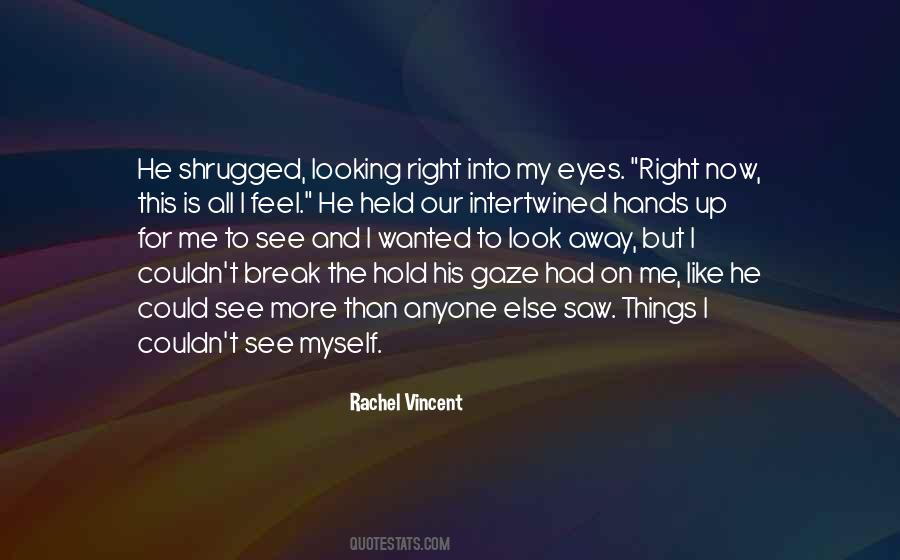 Quotes About Looking Eye To Eye #1211800