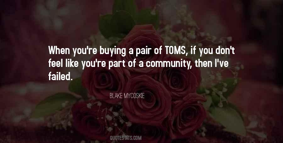 Mycoskie Toms Quotes #118721