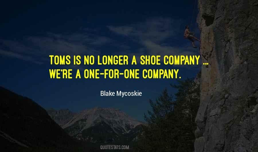 Mycoskie Toms Quotes #412228