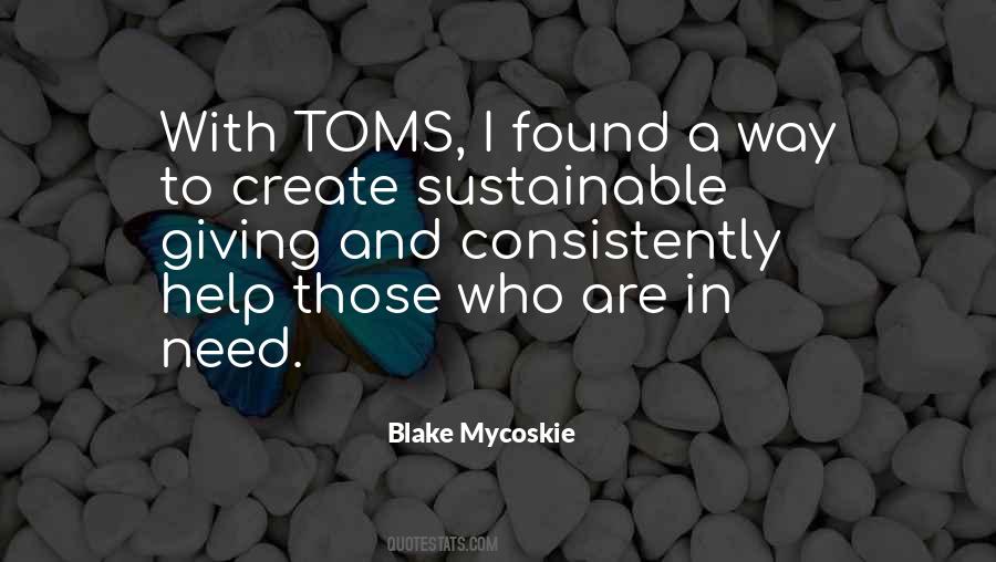 Mycoskie Toms Quotes #556009