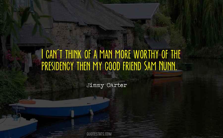 Worthy Men Quotes #1037663