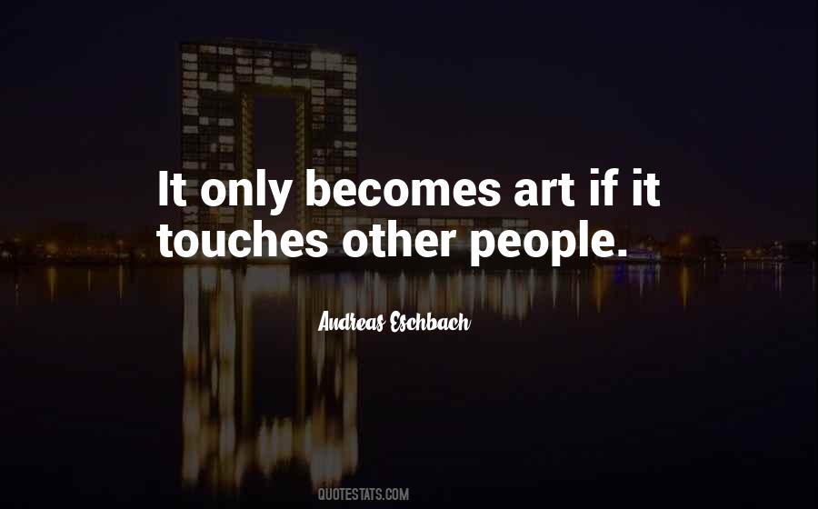 Music Touches Quotes #1388409