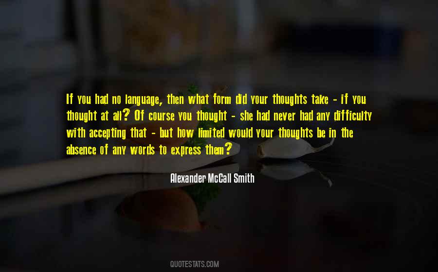 Express Your Thoughts Quotes #1075668