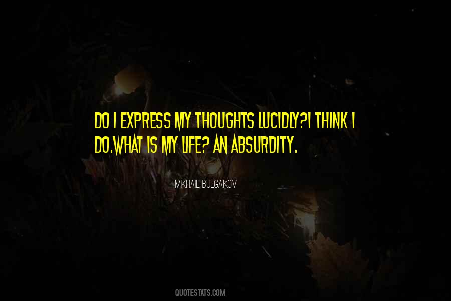 Express Your Thoughts Quotes #359376