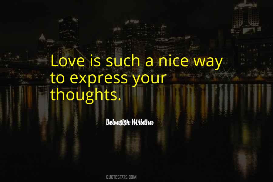 Express Your Thoughts Quotes #684208