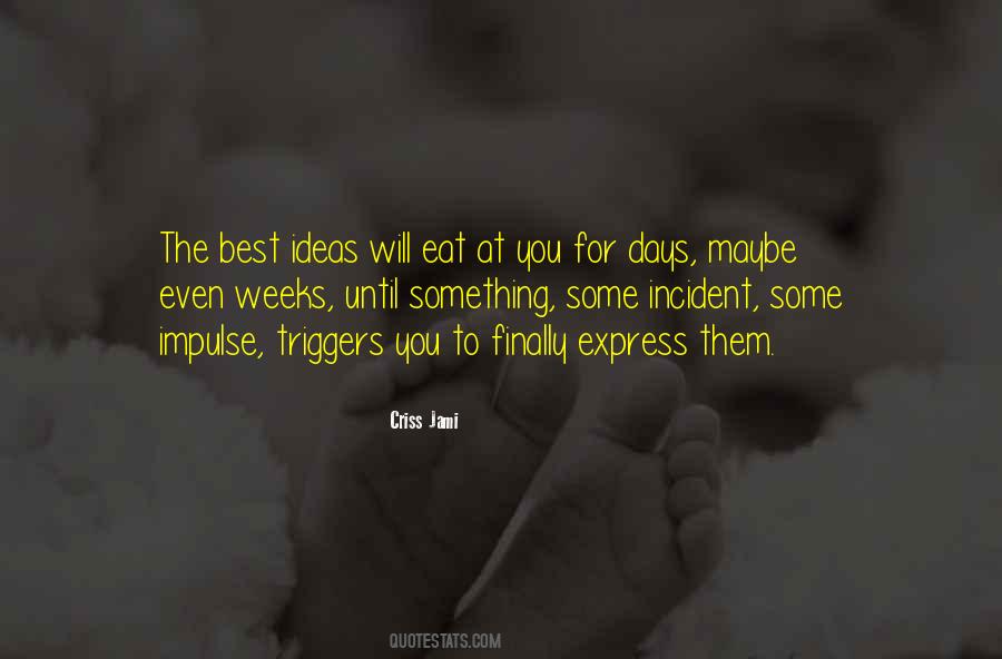 Express Your Thoughts Quotes #888536