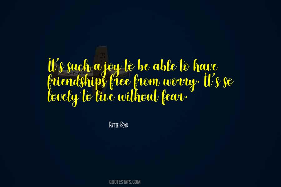 Live Without Fear Quotes #1646211