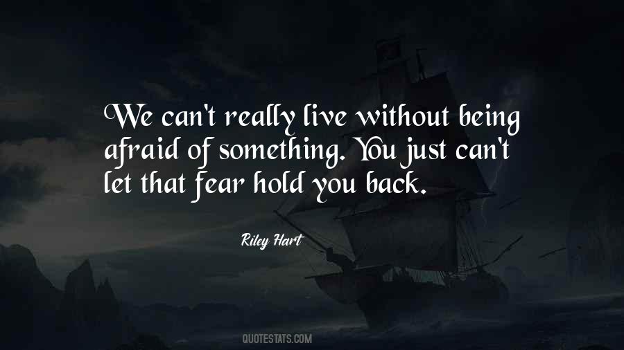 Live Without Fear Quotes #567006