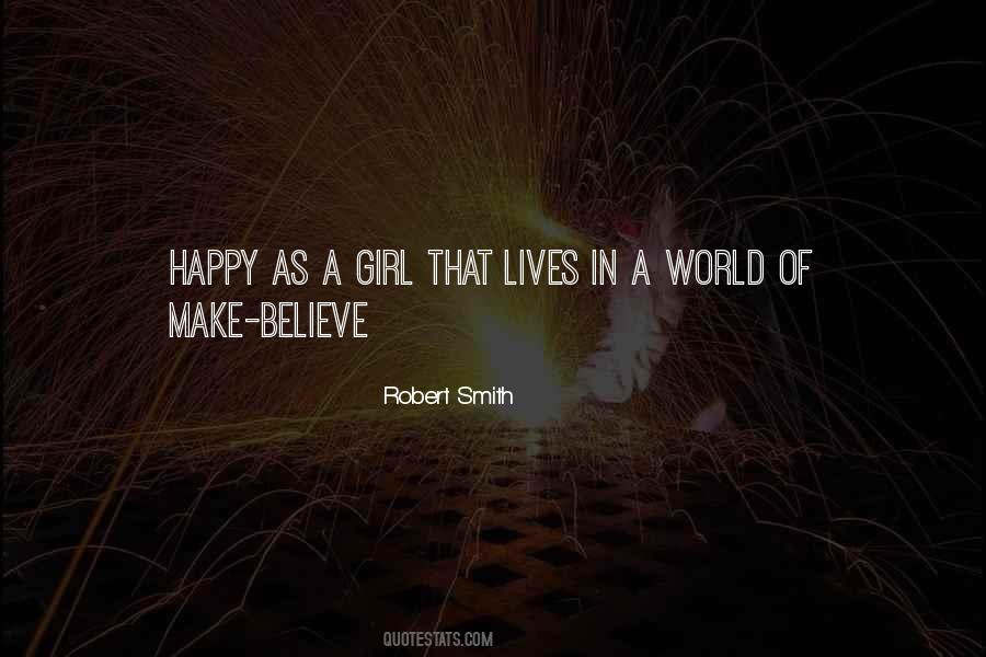 A World Of Make Believe Quotes #1499209