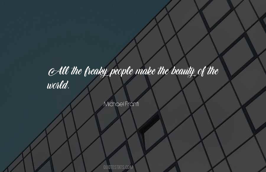 Beauty Of The World Quotes #513803