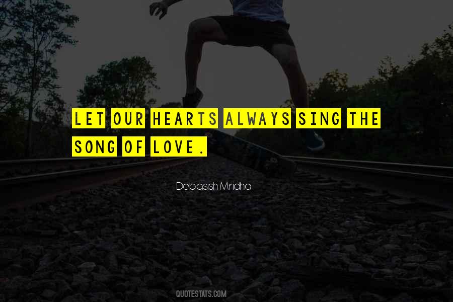 Song Of Love Quotes #1811067
