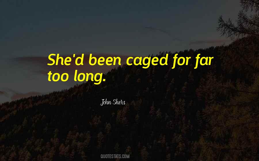 Caged Quotes #428144