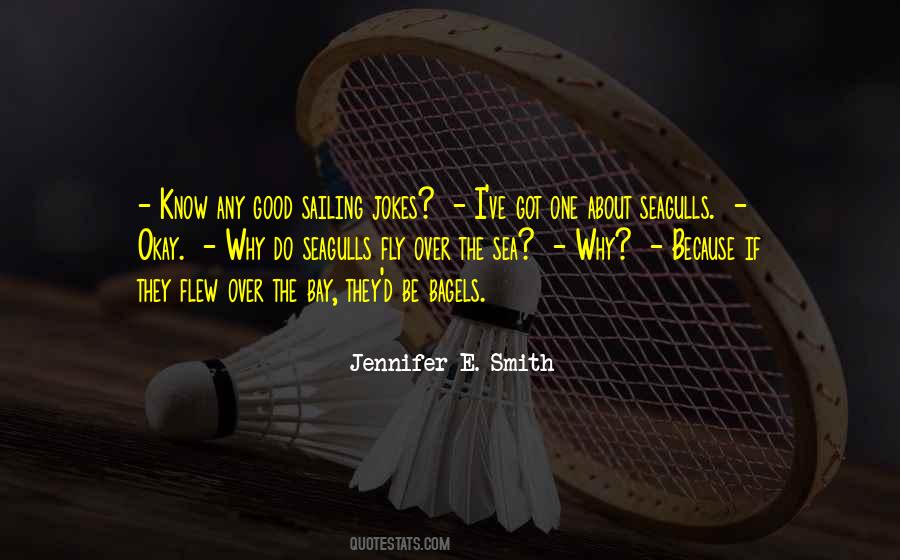 Quotes About The Seagulls #731243
