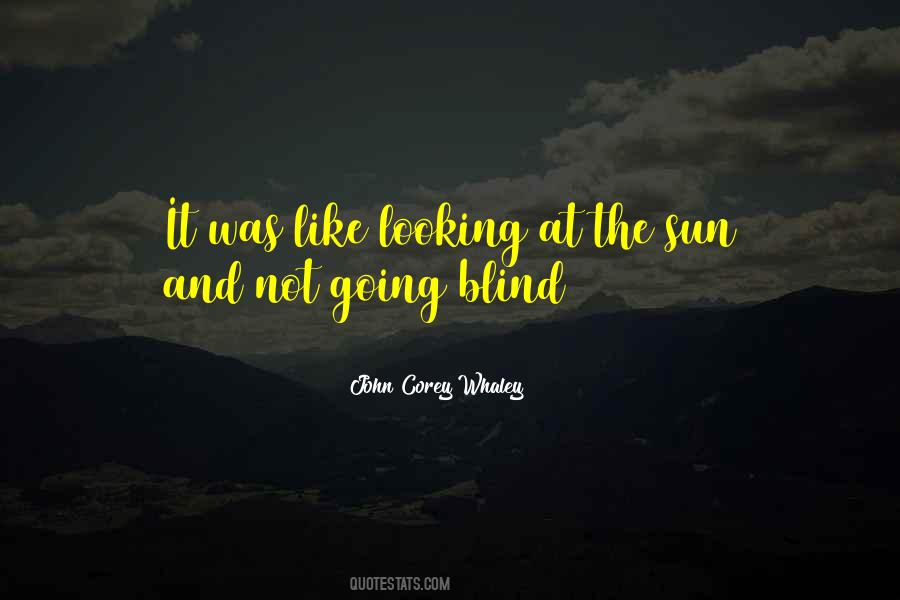 Quotes About Looking At The Sun #615395