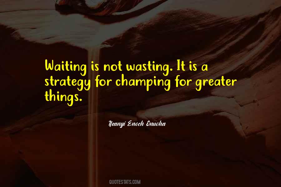 Success Is Waiting Quotes #1650363