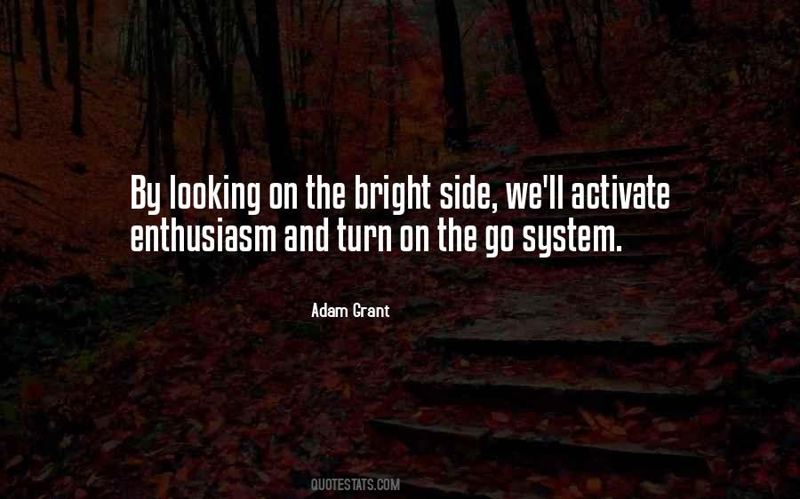 Quotes About Looking At The Bright Side #1011379