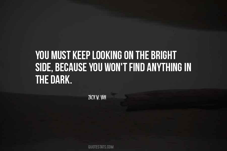 Quotes About Looking At The Bright Side #818977