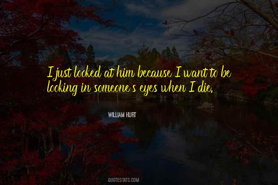Quotes About Looking At Someone #630689