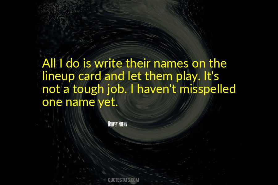 A Tough Job Quotes #301012