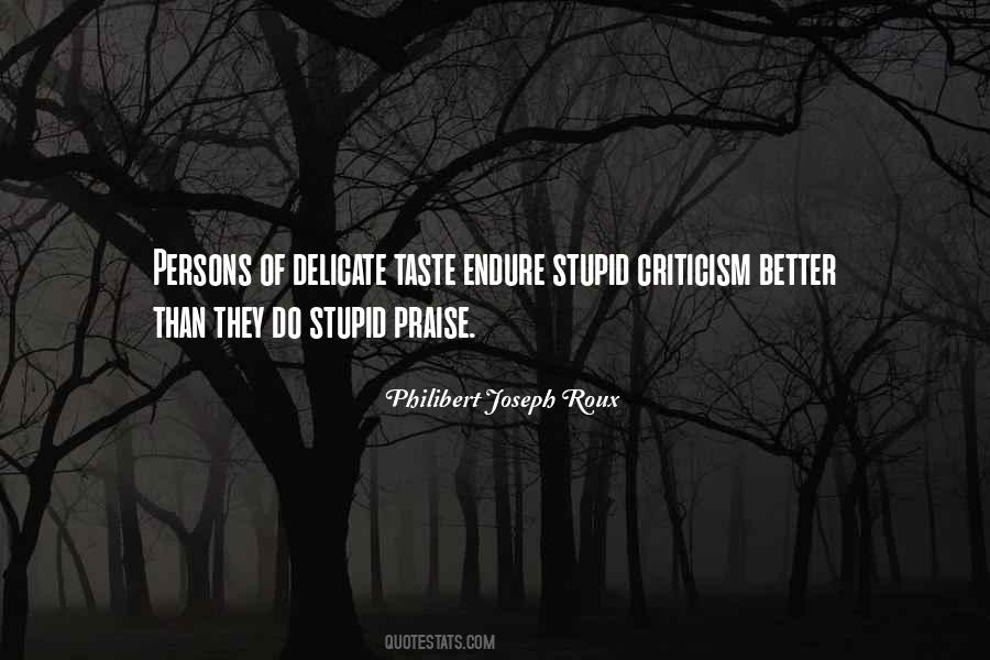 Praise Criticism Quotes #615408