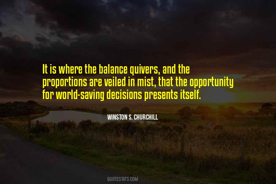 When Opportunity Presents Itself Quotes #187086