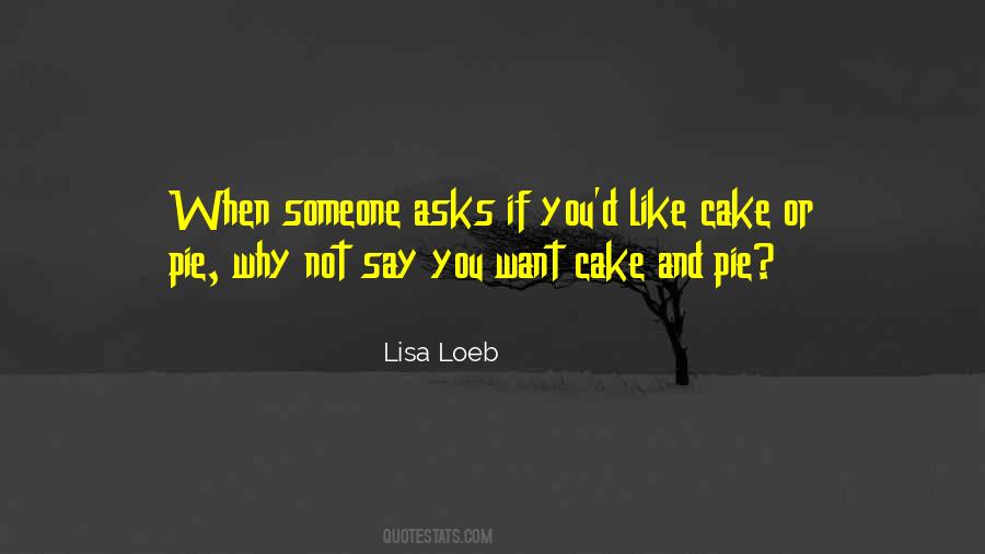 Cake And Pie Quotes #338575