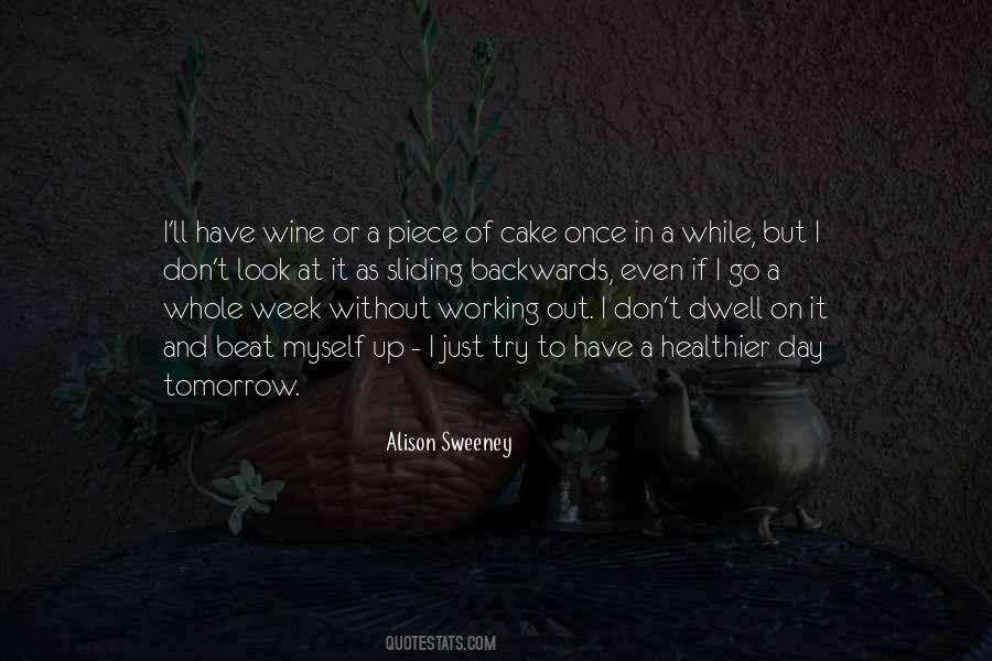 Cake And Wine Quotes #407281