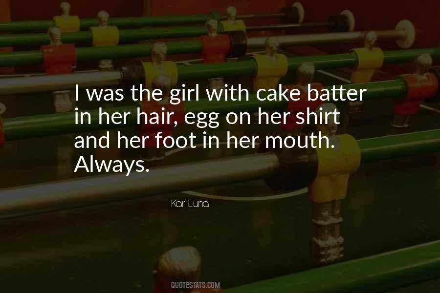 Cake Batter Quotes #205576