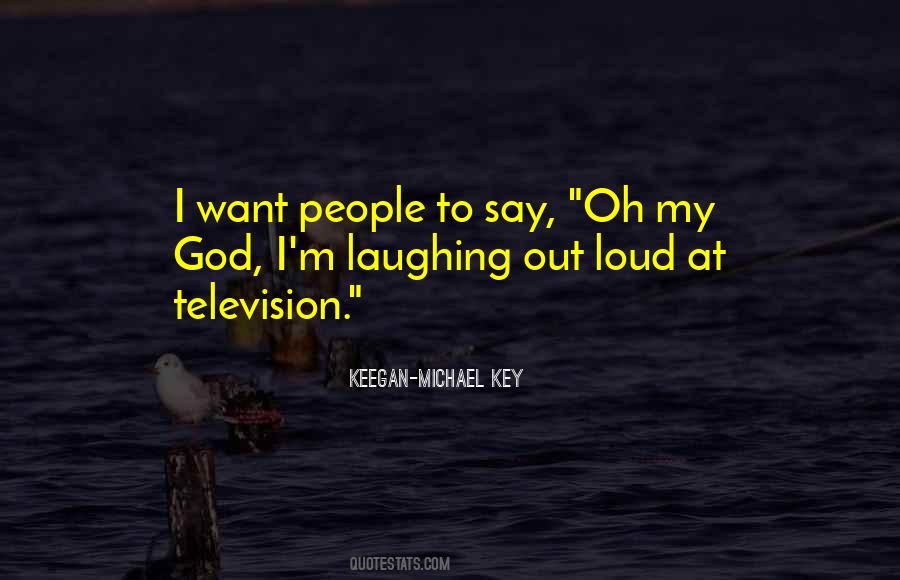 Keegan Michael Quotes #248121