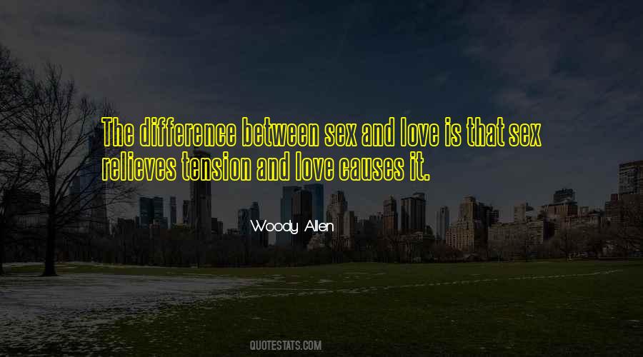 Difference Between Sex And Love Quotes #962398