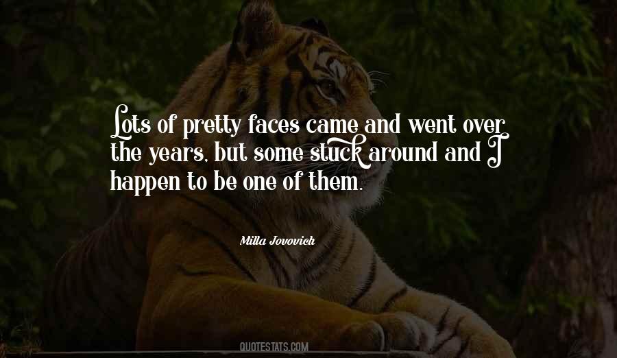 Faces Faces Quotes #38131