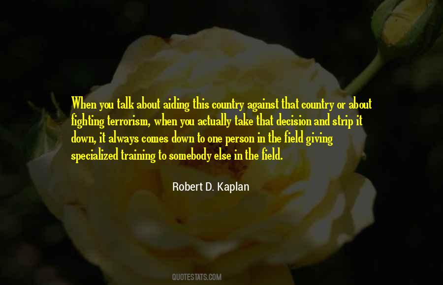 Robert Kaplan Quotes #1529503