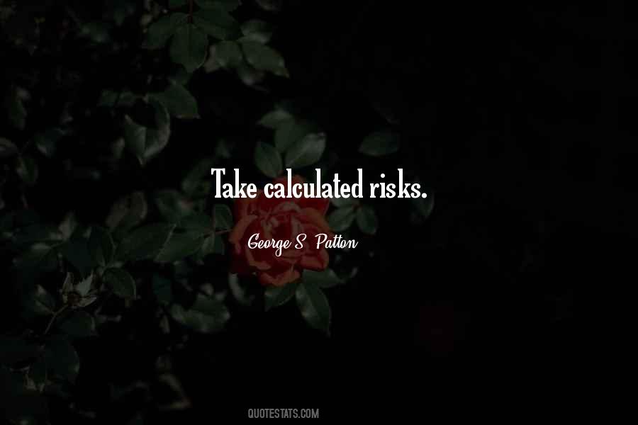 Calculated Risks Quotes #1576455